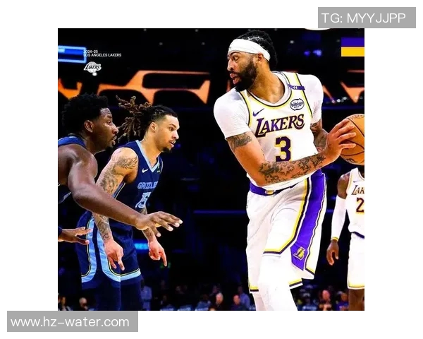 詹姆斯联手浓眉,湖人击败灰熊:王者归来